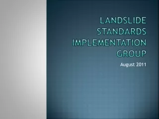Landslide Standards Implementation Group