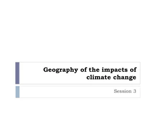 Geography of the impacts of climate change