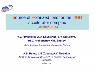 S ource of  P olarized  I ons for  the  JINR  accelerator  complex ( October 2015 )