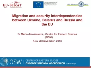 Migration and security  interdependencies between Ukraine ,  Belarus  and Russia and the EU