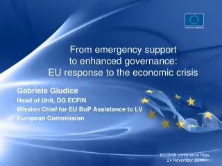 From emergency support  to enhanced governance:  EU response to the economic crisis