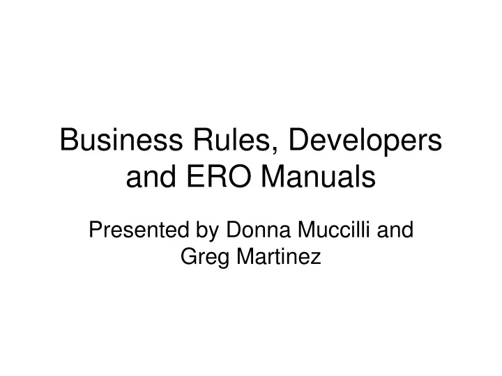 business rules developers and ero manuals