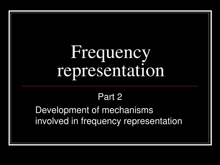 frequency representation