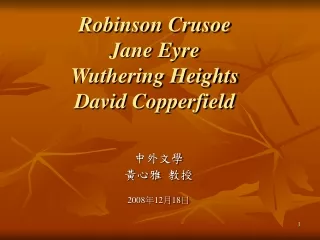 Robinson Crusoe Jane Eyre Wuthering Heights David Copperfield