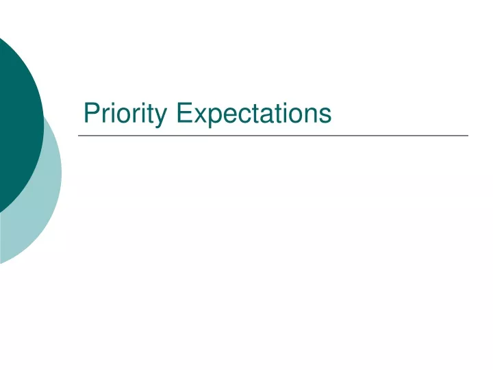 priority expectations