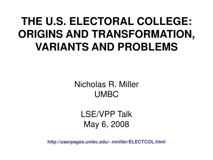 the u s electoral college origins and transformation variants and problems