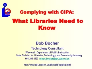 Complying with CIPA:  What Libraries Need to Know
