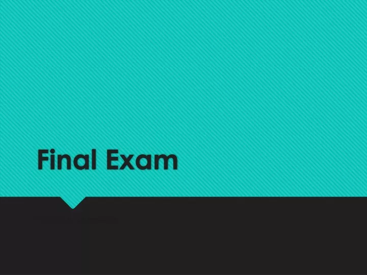 final exam