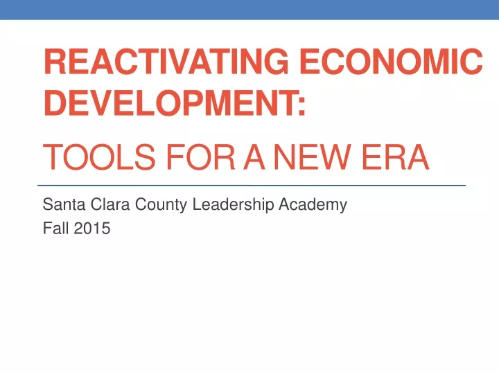 reactivating economic development tools for a new era