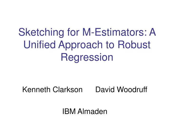 sketching for m estimators a unified approach to robust regression