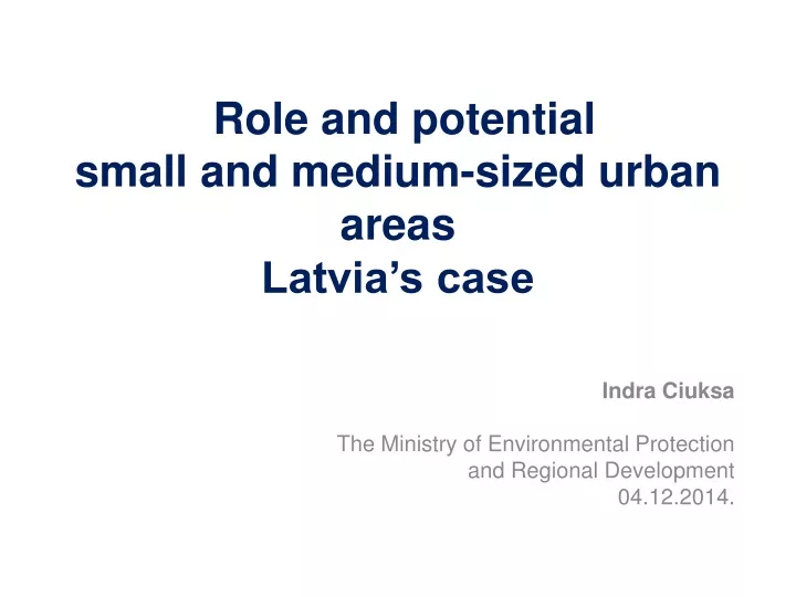 r ole and potential small and medium sized urban areas latvia s case