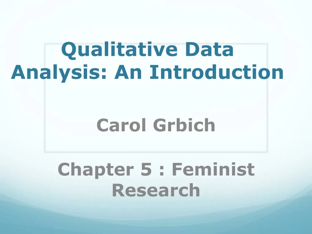 PPT - Feminist Research Principles and Memory Work in Qualitative Data ...
