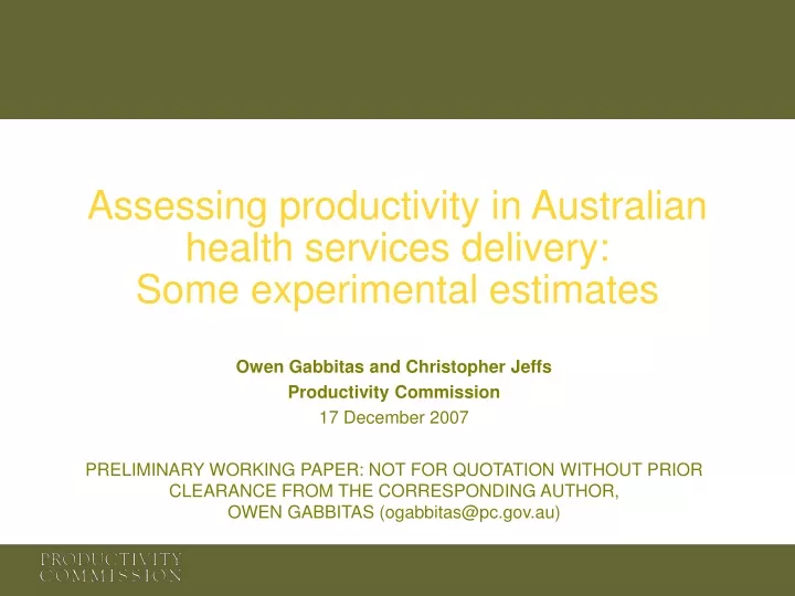 assessing productivity in australian health services delivery some experimental estimates