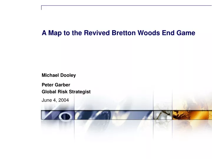 a map to the revived bretton woods end game