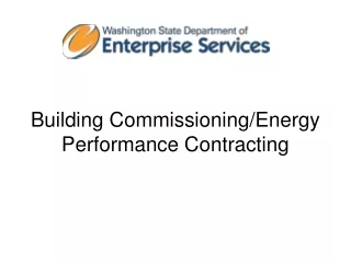 Building Commissioning/Energy Performance Contracting