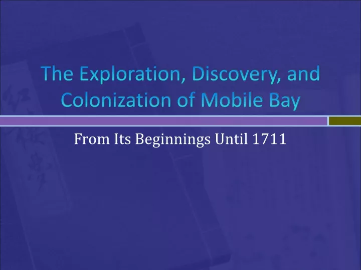 the exploration discovery and colonization of mobile bay