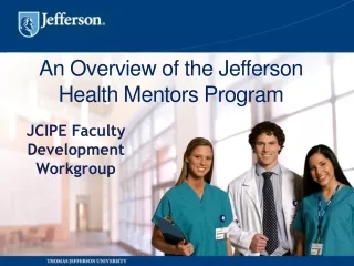 An Overview of the Jefferson Health Mentors Program