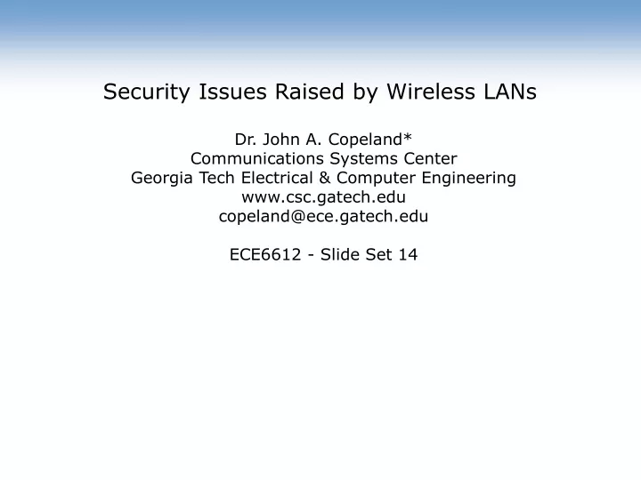 security issues raised by wireless lans dr john