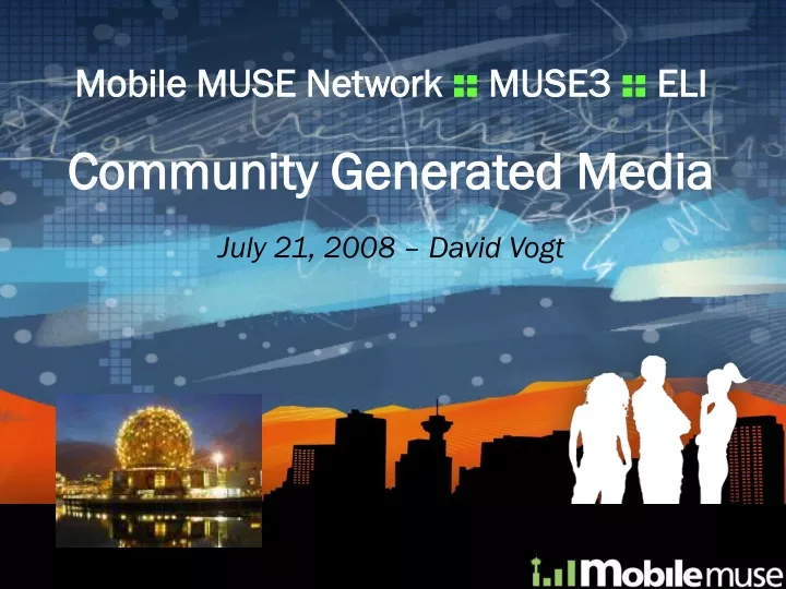 mobile muse network muse3 eli community generated
