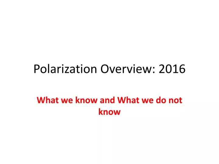 polarization overview 2016