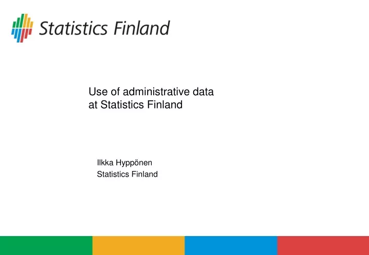 use of administrative data at statistics finland