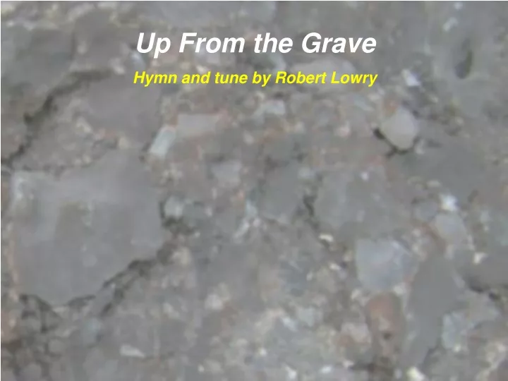 up from the grave
