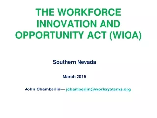 THE WORKFORCE INNOVATION AND OPPORTUNITY ACT (WIOA)