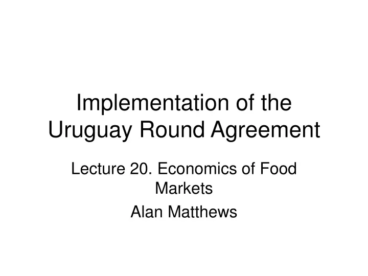 implementation of the uruguay round agreement