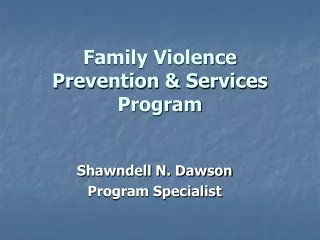 Family Violence Prevention &amp; Services Program
