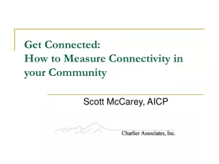 Get Connected:  How to Measure Connectivity in your Community