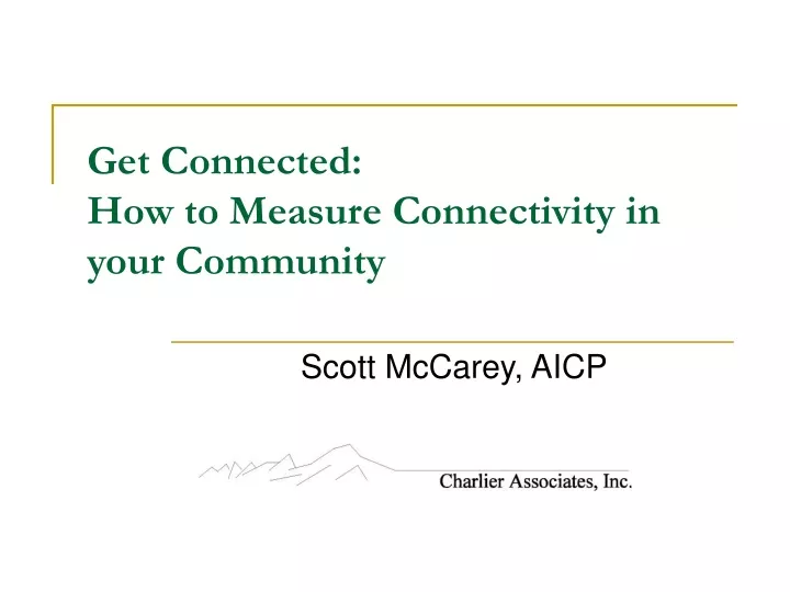 get connected how to measure connectivity in your community