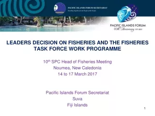 LEADERS DECISION ON FISHERIES AND THE FISHERIES TASK FORCE WORK PROGRAMME