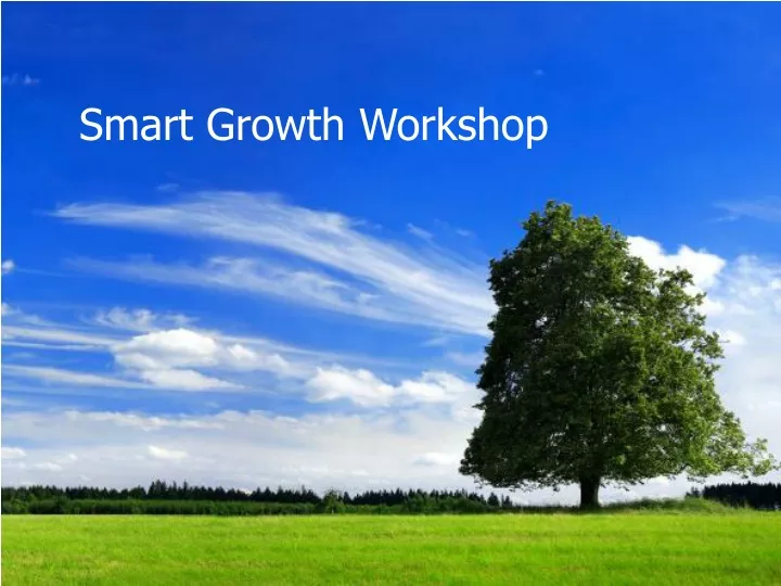 smart growth workshop