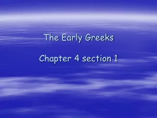 The Early Greeks Chapter 4 section 1