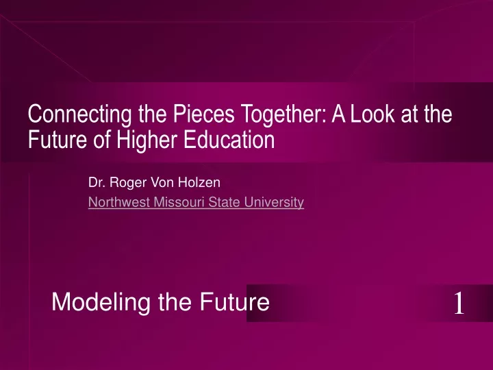 connecting the pieces together a look at the future of higher education