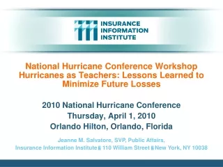 2010 National Hurricane Conference Thursday, April 1, 2010  Orlando Hilton, Orlando, Florida