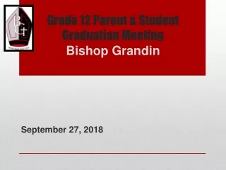 Grade 12 Parent &amp; Student Graduation Meeting  Bishop Grandin