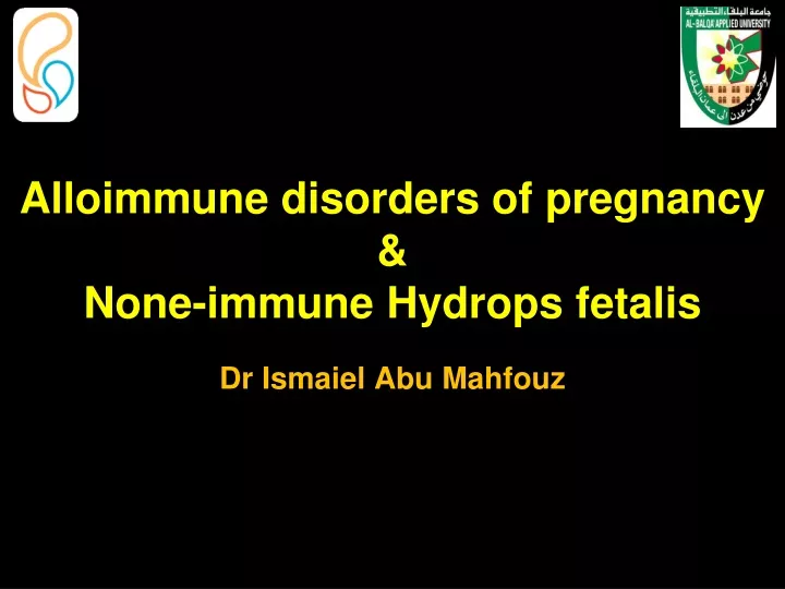 alloimmune disorders of pregnancy none immune hydrops fetalis