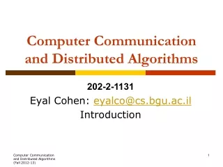 Computer Communication and Distributed Algorithms