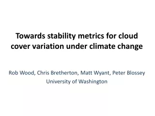 Towards stability metrics for cloud cover variation under climate change