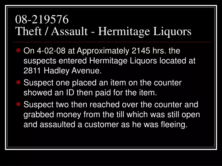 08 219576 theft assault hermitage liquors