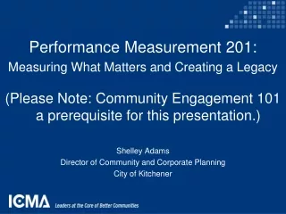Performance Measurement 201: Measuring What Matters and Creating a Legacy
