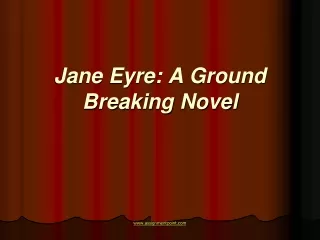 Jane Eyre: A Ground Breaking Novel