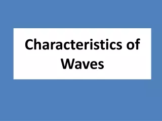 Characteristics of Waves