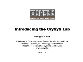 Introducing the CrySyS  Lab