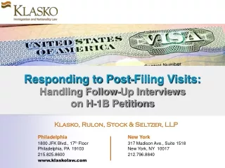 Responding to Post-Filing Visits: Handling Follow-Up Interviews  on H-1B Petitions
