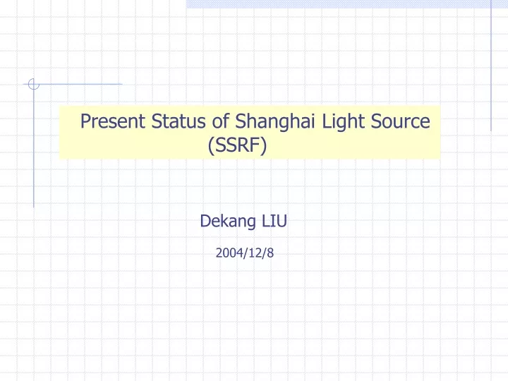 present status of shanghai light source ssrf