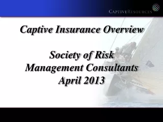 captive insurance overview society of risk