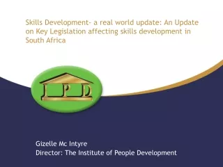 Gizelle Mc Intyre Director: The Institute of People Development