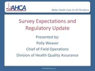 Survey Expectations and Regulatory Update